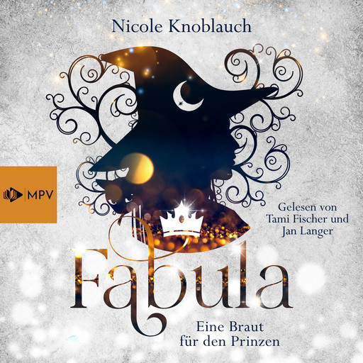 Fabula - Eine Braut für den Prinzen (ungekürzt), Nicole Knoblauch