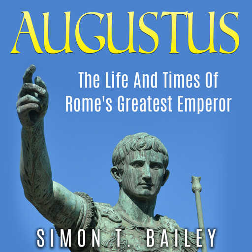 Augustus, Simon T. Bailey