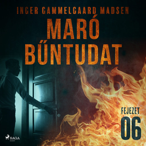 Maró bűntudat – 6. fejezet, Inger Gammelgaard Madsen