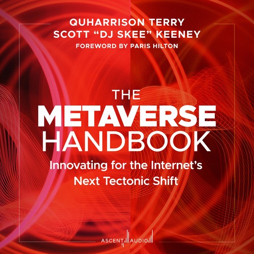 The Metaverse Handbook, QuHarrison Terry, Scott "DJ SKEE" Keeney