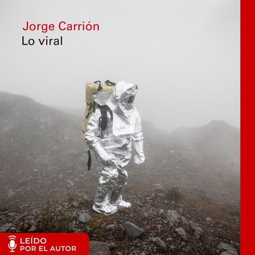 Lo viral, Jorge Carrión