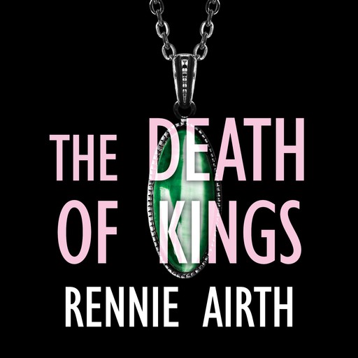 The Death of Kings, Rennie Airth