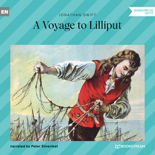 A Voyage to Lilliput (Unabridged), Jonathan Swift