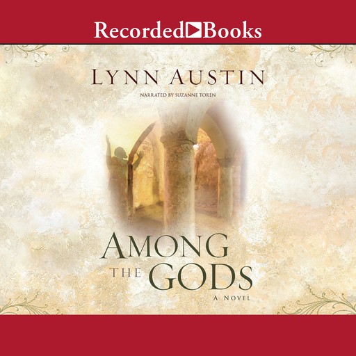 Among the Gods, Lynn Austin