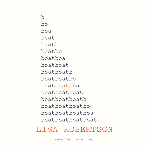 Boat (Unabridged), Lisa Robertson