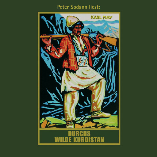 Durchs wilde Kurdistan - Karl Mays Gesammelte Werke, Band 2 (Ungekürzte Lesung), Karl May