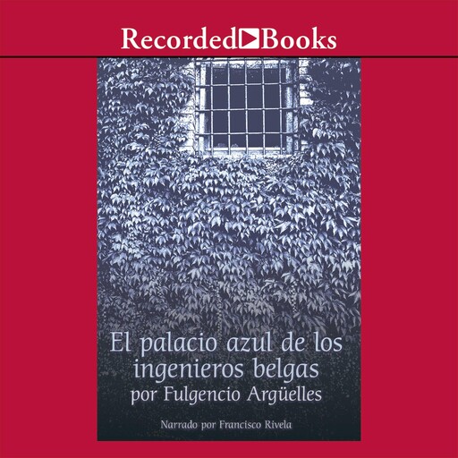 El palacio azul de los ingenieros belgas, Fulgencio Argüelles