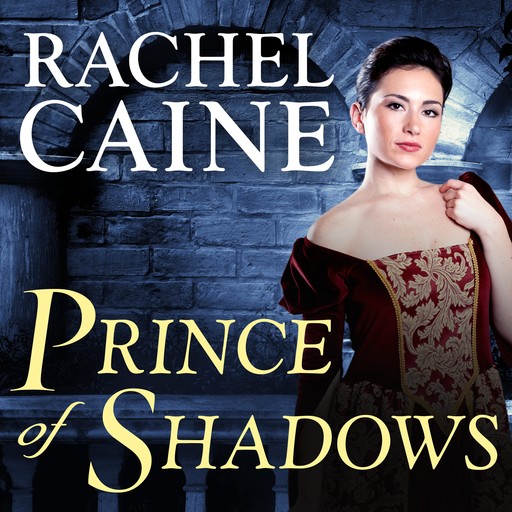 Prince of Shadows, Rachel Caine