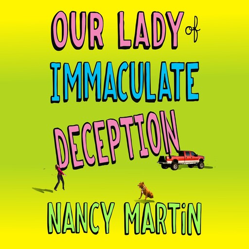Our Lady of Immaculate Deception, Nancy Martin