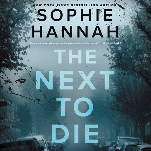 The Next to Die, Sophie Hannah