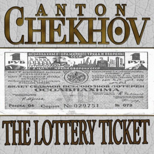 The Lottery Ticket, Anton Chekhov
