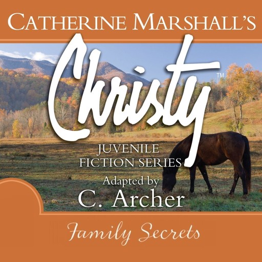 Family Secrets, Catherine Marshall, Archer