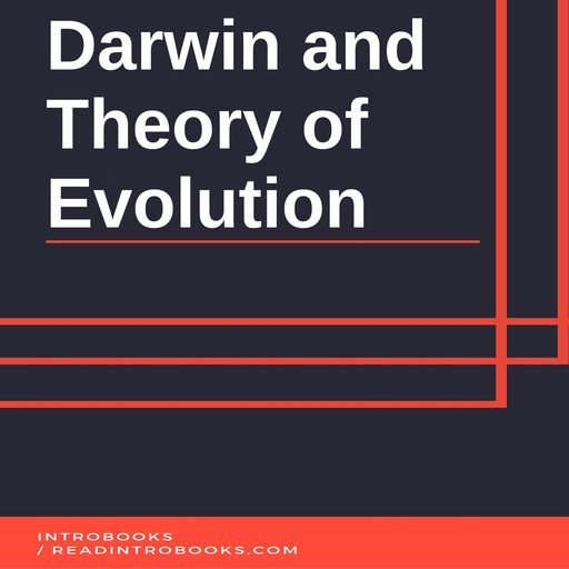 Darwin and Theory of Evolution, Introbooks Team