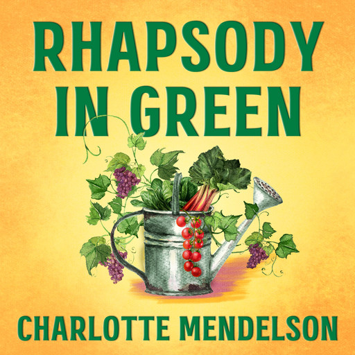 Rhapsody in Green, Charlotte Mendelson