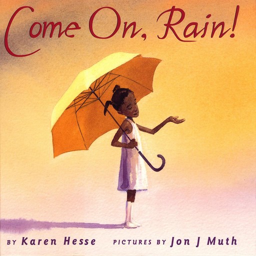 Come On, Rain!, Karen Hesse