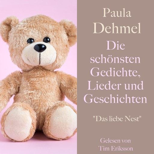 Paula Dehmel: Die schönsten Gedichte, Lieder und Geschichten für Kinder, Paula Dehmel