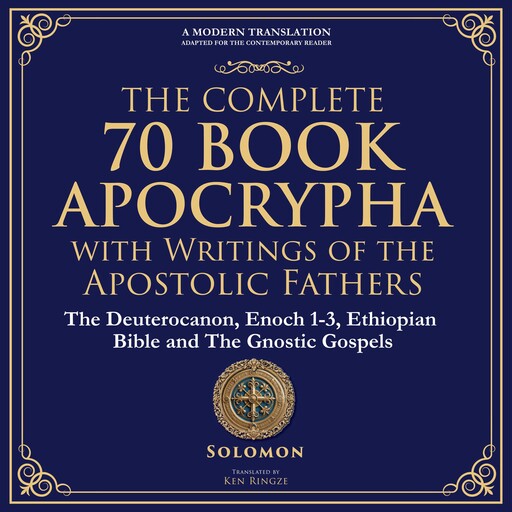 The Complete 70-Book Apocrypha with Writings of the Apostolic Fathers, Various Authors, Tim Zengerink