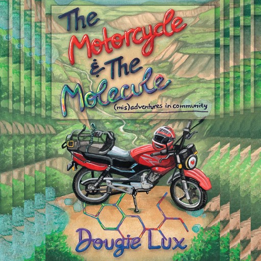 The Motorcycle & The Molecule, Dougie Lux