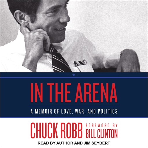 In the Arena, Bill Clinton, Chuck Robb