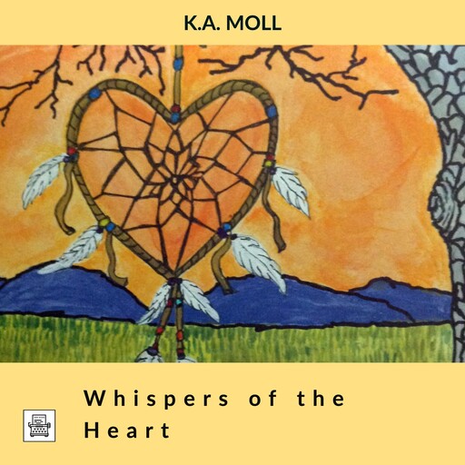 Whispers of the Heart, K.A. Moll