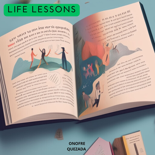 Life Lessons, Onofre Quezada