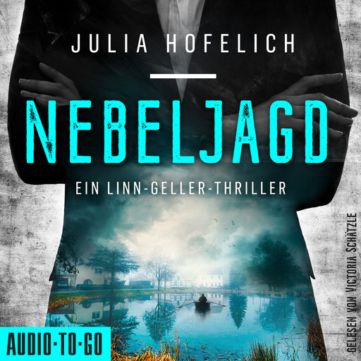 Nebeljagd - Linn Geller, Band 2 (ungekürzt), Julia Hofelich