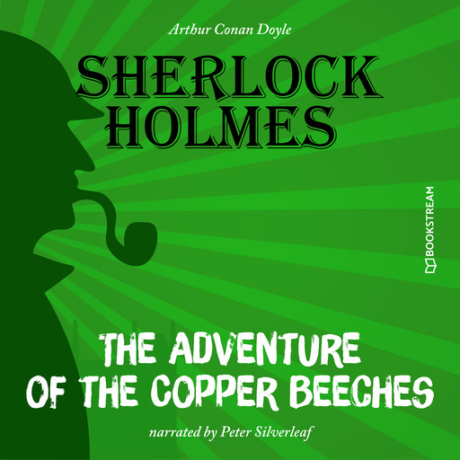 The Adventure of the Copper Beeches (Unabridged), Arthur Conan Doyle