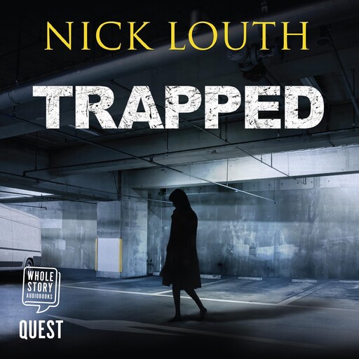 Trapped, Nick Louth
