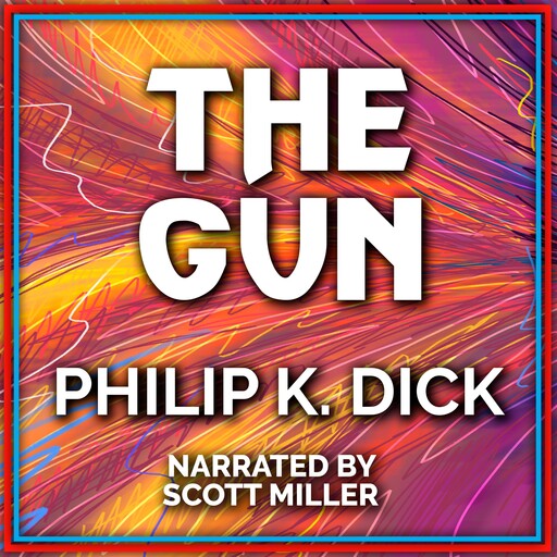 The Gun, Philip Dick