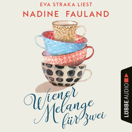 Wiener Melange für zwei (Ungekürzt), Nadine Fauland