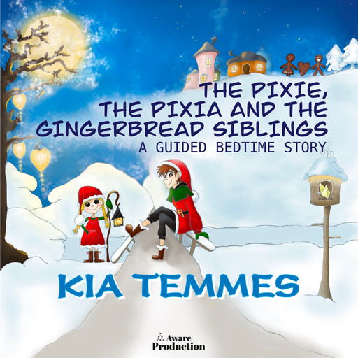 The Pixie, the Pixia and the Gingerbread Siblings, Kia Temmes