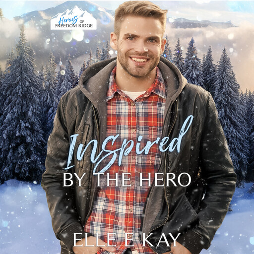 Inspired by the Hero, Elle E. Kay