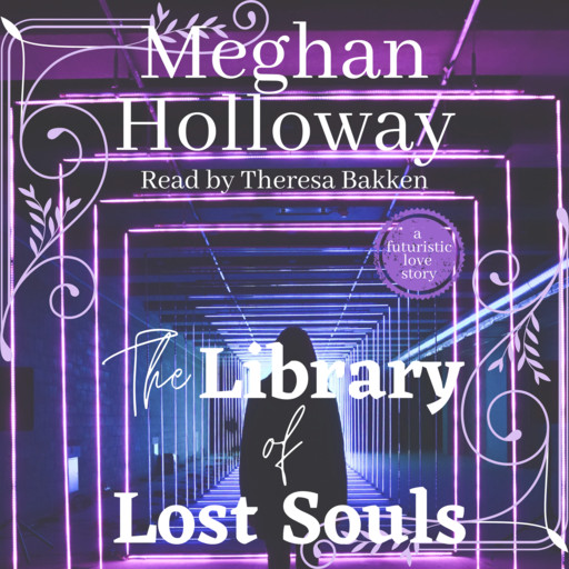 The Library of Lost Souls, Meghan Holloway