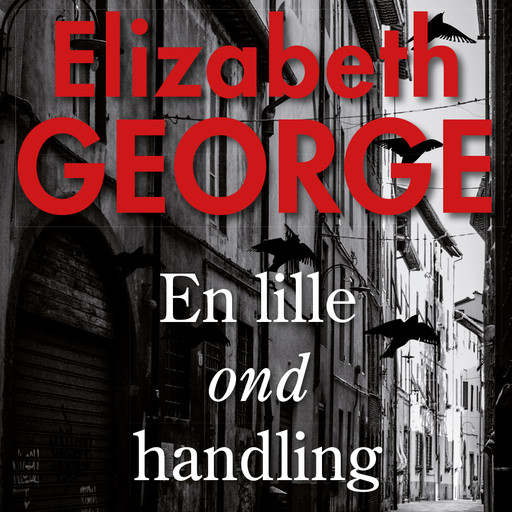 En lille ond handling, Elizabeth George