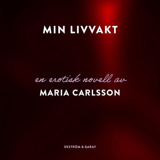 Min livvakt, Maria Carlsson