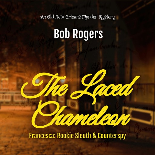 The Laced Chameleon, Bob Rogers