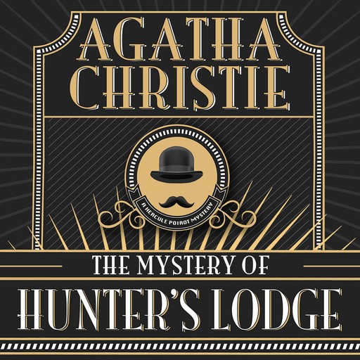 The Mystery of Hunter's Lodge, Agatha Christie