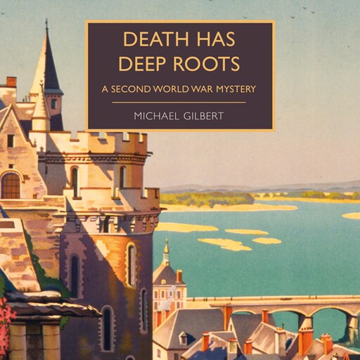 Death Has Deep Roots, Michael Gilbert