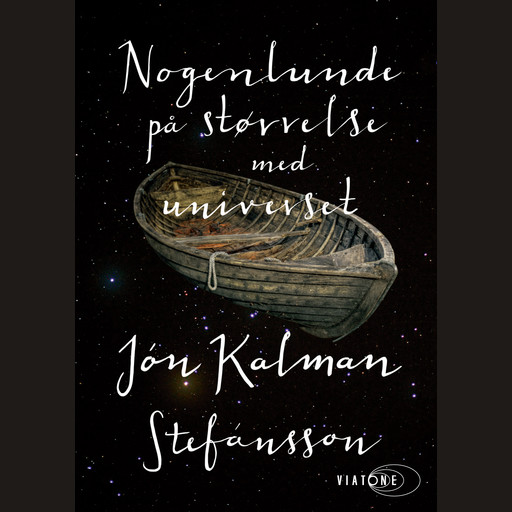 Nogenlunde på størrelse med universet, Jón Kalman Stefánsson