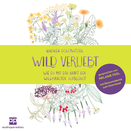 Wild verliebt, Andrea Goldbacher