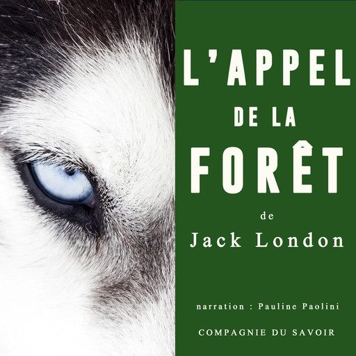 L'Appel de la forêt de Jack London, Jack London