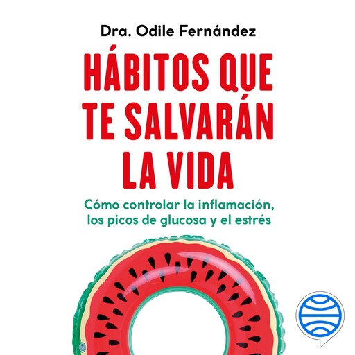 Hábitos que te salvarán la vida, Odile Fernandez