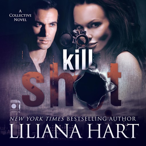 Kill Shot, Liliana Hart