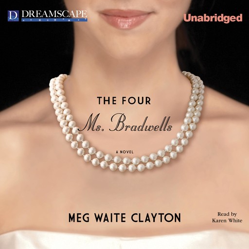The Four Ms. Bradwells, Meg Waite Clayton