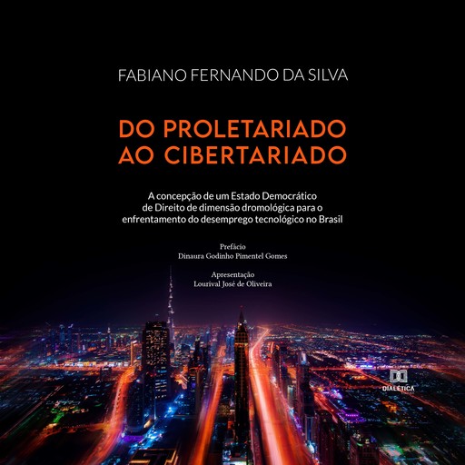 Do proletariado ao cibertariado, Fabiano Fernando da Silva