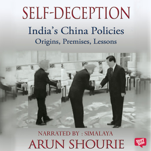 Self Deception : India's China Policies, Arun Shourie