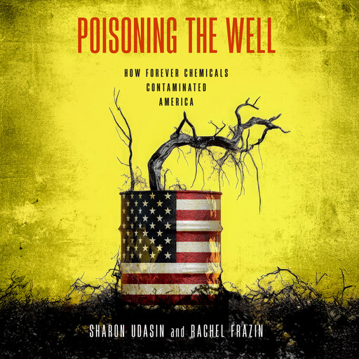 Poisoning the Well, Sharon Udasin, Rachel Frazin