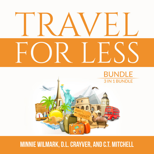 Travel For Less Bundle, 3 in 1 Bundle, D.L. Crayver, C.T. Mitchell, Minnie Wilmark