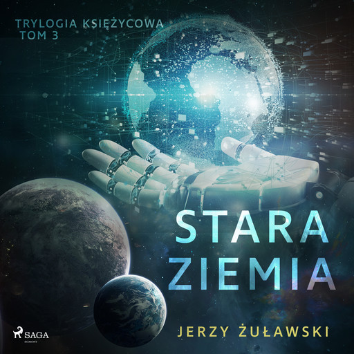 Trylogia księżycowa 3: Stara Ziemia, Jerzy Żuławski