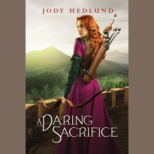 A Daring Sacrifice, Jody Hedlund